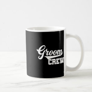 Groom Crew Trauzeuge Bachelor Party Hochzeit Group Kaffeetasse
