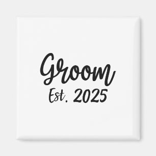 Groom Est. 2025 Die Gruppe für männliche Hochzeits Magnet