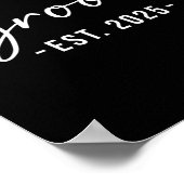 Groom Est. 2025 - Matching Getting Ready Bride Gro Poster (Ecke)