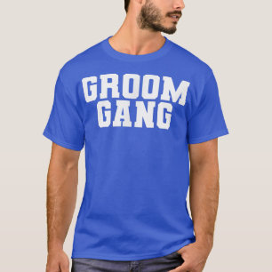 Groom Gang, Bachelor Party Hochzeit Männer Funny M T-Shirt