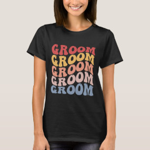 Groom Groovy Bachelor Party T-Shirt