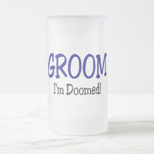Groom Im Doomed Wedding Mattglas Bierglas