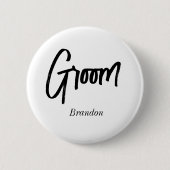 Groom Schwarz-weiße Skripthochzeit Button (Vorderseite)