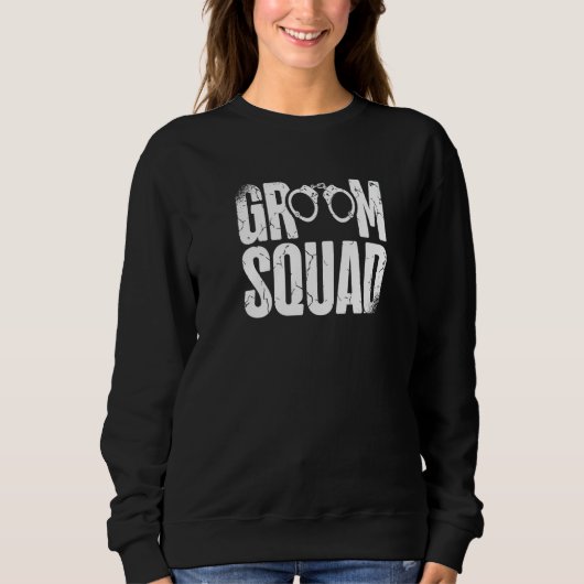 Groom Squad Groomsmen Wedding Bachelor Party Sweatshirt (Vorderseite)