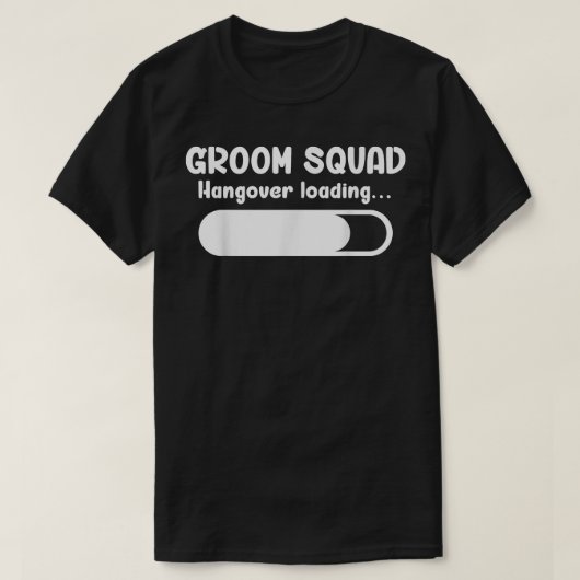 Groom Squad Hangover Laden Trauzeuge Bachelor Pa T-Shirt (Design vorne)
