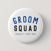 Groom Squad | Moderner Bachelor Trauzeuge Stilvoll Button (Vorderseite)