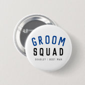 Groom Squad | Moderner Bachelor Trauzeuge Stilvoll Button (Vorne & Hinten)