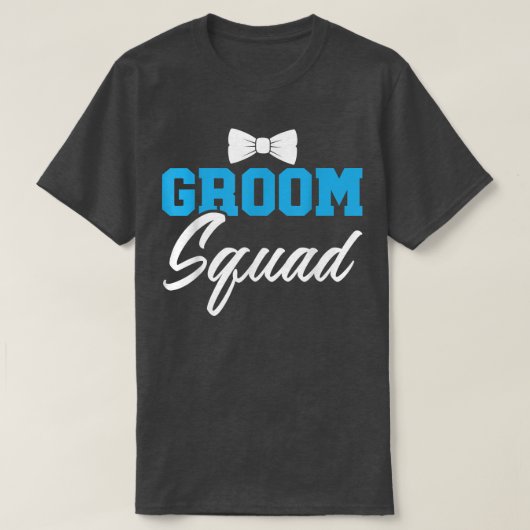 Groom Squad Party Marry Bride Groomsquad Bachelor T-Shirt (Design vorne)