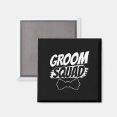 Groom Squad Party Redewendungen Bachelor Hochzeit Magnet (Vorderseite/Rückseite)
