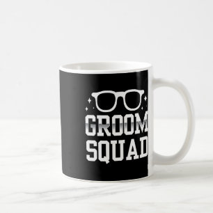 Groom Squad Redewendungen Bachelor Party Hochzeit Kaffeetasse