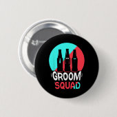 Groom Squad Redewendungen Party Wedelbachelor Button (Vorne & Hinten)