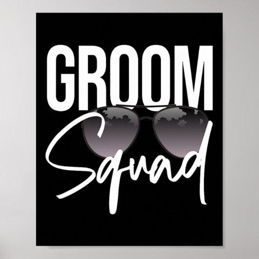 Groom Squad Sungles Wedding Matching Bachelor Teil Poster (Vorne)
