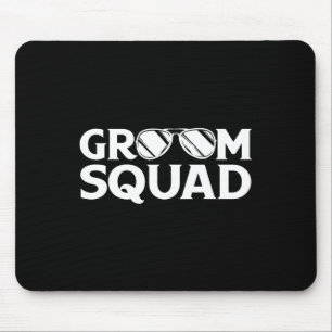 Groom Squad Trauzeuge Bachelor Party Wedding Match Mousepad