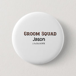 Groom Squad Trauzeuge Junggeselinnen-Abschied hinz Button