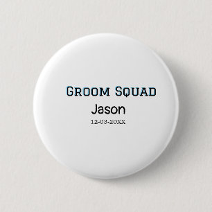 Groom Squad Trauzeuge Junggeselinnen-Abschied hinz Button