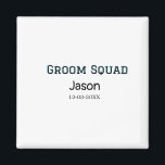 Groom Squad Trauzeuge Junggeselinnen-Abschied hinz Magnet<br><div class="desc">Gestaltung</div>