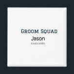 Groom Squad Trauzeuge Junggeselinnen-Abschied hinz Magnet<br><div class="desc">Gestaltung</div>