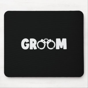 Groom Squat Bachelor Party Hochzeit Probe Dinne Mousepad