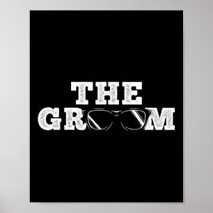 Groom - Sungles - Bachelor Party - Stag Party Poster