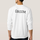 Groom Sweatshirt (Rückseite)