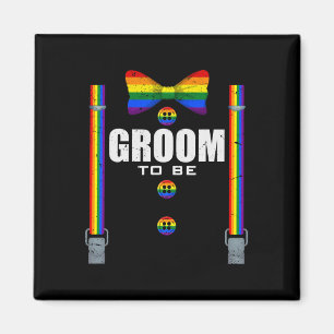 Groom to be Gay Lgbtq Pride Rainbow Flag Wedding B Magnet