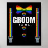 Groom to be Gay Lgbtq Pride Rainbow Flag Wedding B Poster (Vorne)