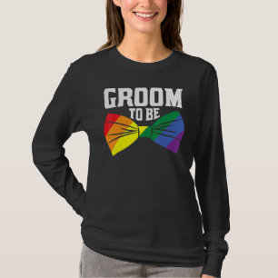 Groom to be LGBTQ Verlobung Wedding Party Matchin T-Shirt