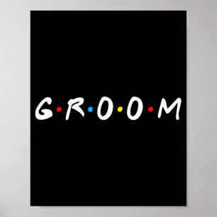 Groom to be Men Wedding Day Bachelor Party Poster