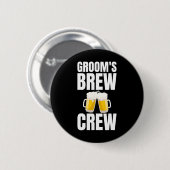 Groom's Brew Crew Funny Bachelor Party Bier Button (Vorne & Hinten)