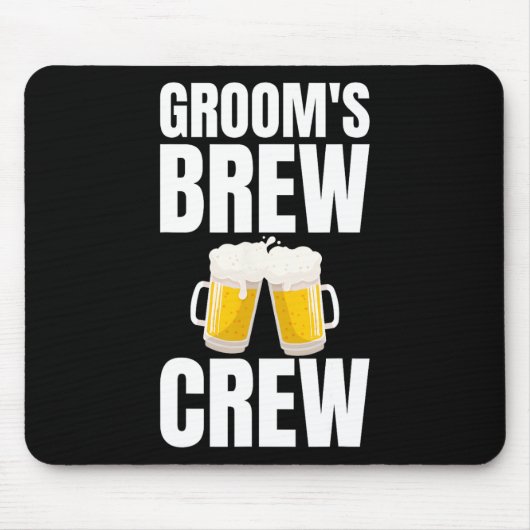 Groom's Brew Crew Funny Bachelor Party Bier Mousepad (Vorne)
