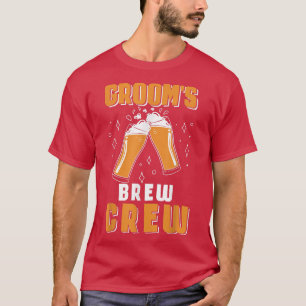 Grooms Brew Crew Funny Trauzeuge Beer Team Bachelo T-Shirt