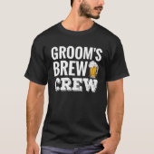 Groom's Brew Crew Funny Trauzeugen Bachelor Party T-Shirt (Vorderseite)