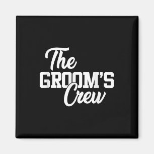 Grooms Crew Funny Wedding oder Bachelor Party Gi Magnet
