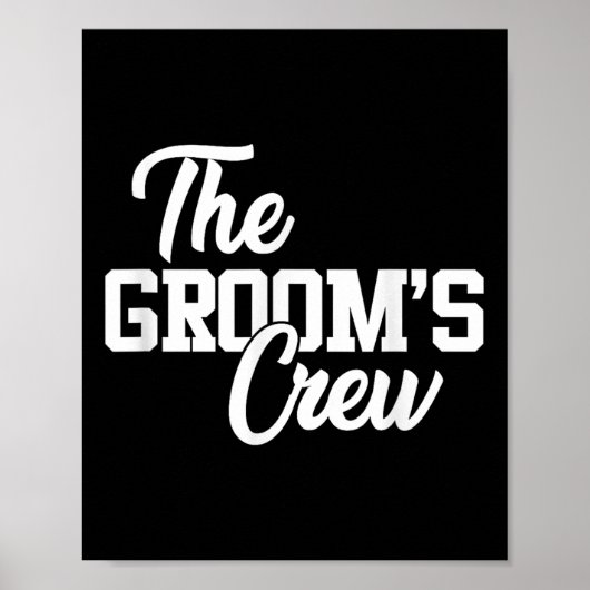 Grooms Crew Funny Wedding oder Bachelor Party Gi Poster (Vorne)