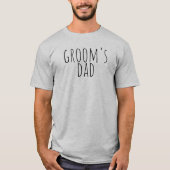 Groom's Dad Bridal Party Wedding T-Shirt (Vorderseite)