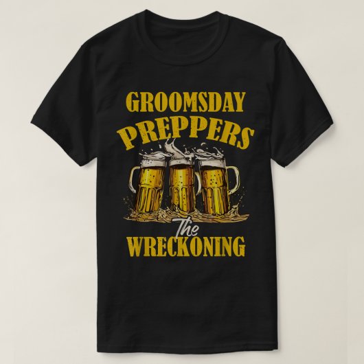 Grooms Day Funny Bachelor Party T-Shirt (Design vorne)