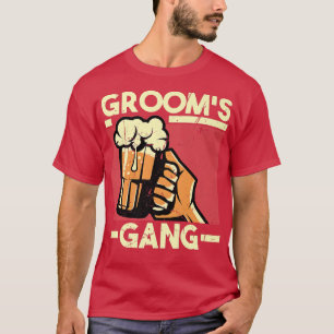 Grooms Gang Bachelor Verlobung Wedding Party T-Shirt