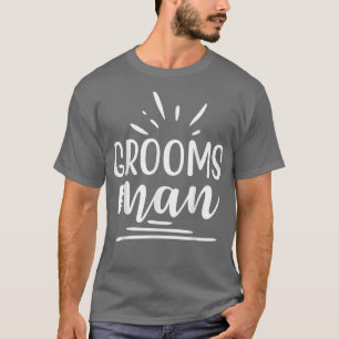 Grooms Man Niedliche Verlobung Hochzeitssache T-Shirt