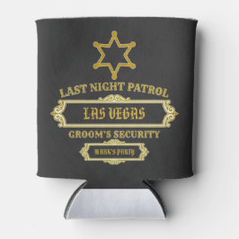 Groom's Security Last Night Patrol Dosenkühler