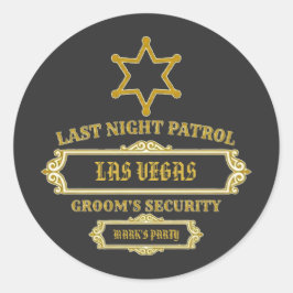 Groom's Security Last Night Patrol Runder Aufkleber