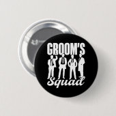 Groom's Squad Team Bride Groom Party Bachelor Button (Vorne & Hinten)