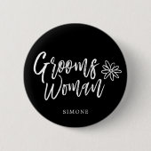 GroomsWoman | Skript, das schwarze Hochzeit Button (Vorderseite)