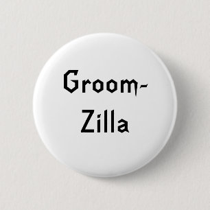 Groomzilla Button