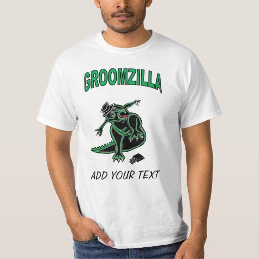Groomzilla T - Shirt (Vorderseite)