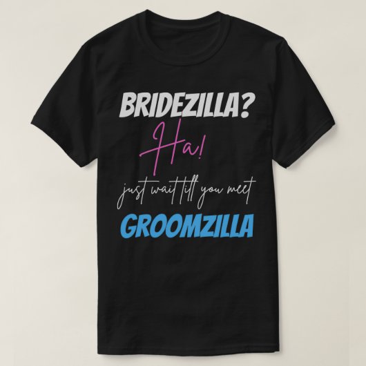 Groomzilla und Bridezilla Design T-Shirt (Design vorne)