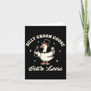 Groorette werden Alberner Groom Goose Gettin' Karte