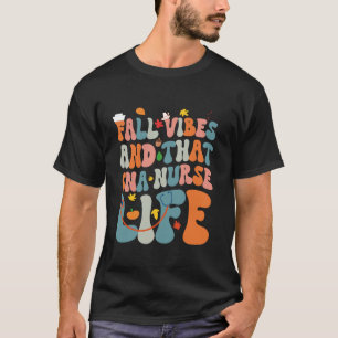 Groove Fall Vibes und dieser Erntedank des Kranken T-Shirt