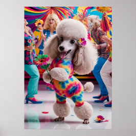 Groovie Hippie 60er Poodle Tanzen in der Disco Poster