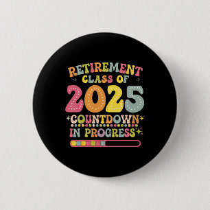 Grooviger Ruhestand Cl von 2025 Lehrer Countdown L Button