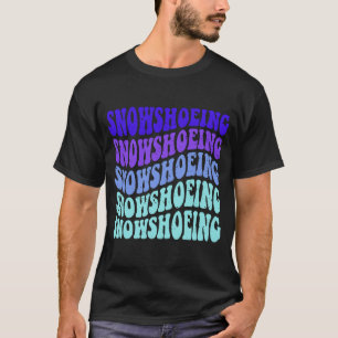 Grooviger Schneeschuhlaufen Grafik T-Shirt